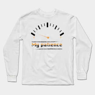 Ma patience maintemant Long Sleeve T-Shirt